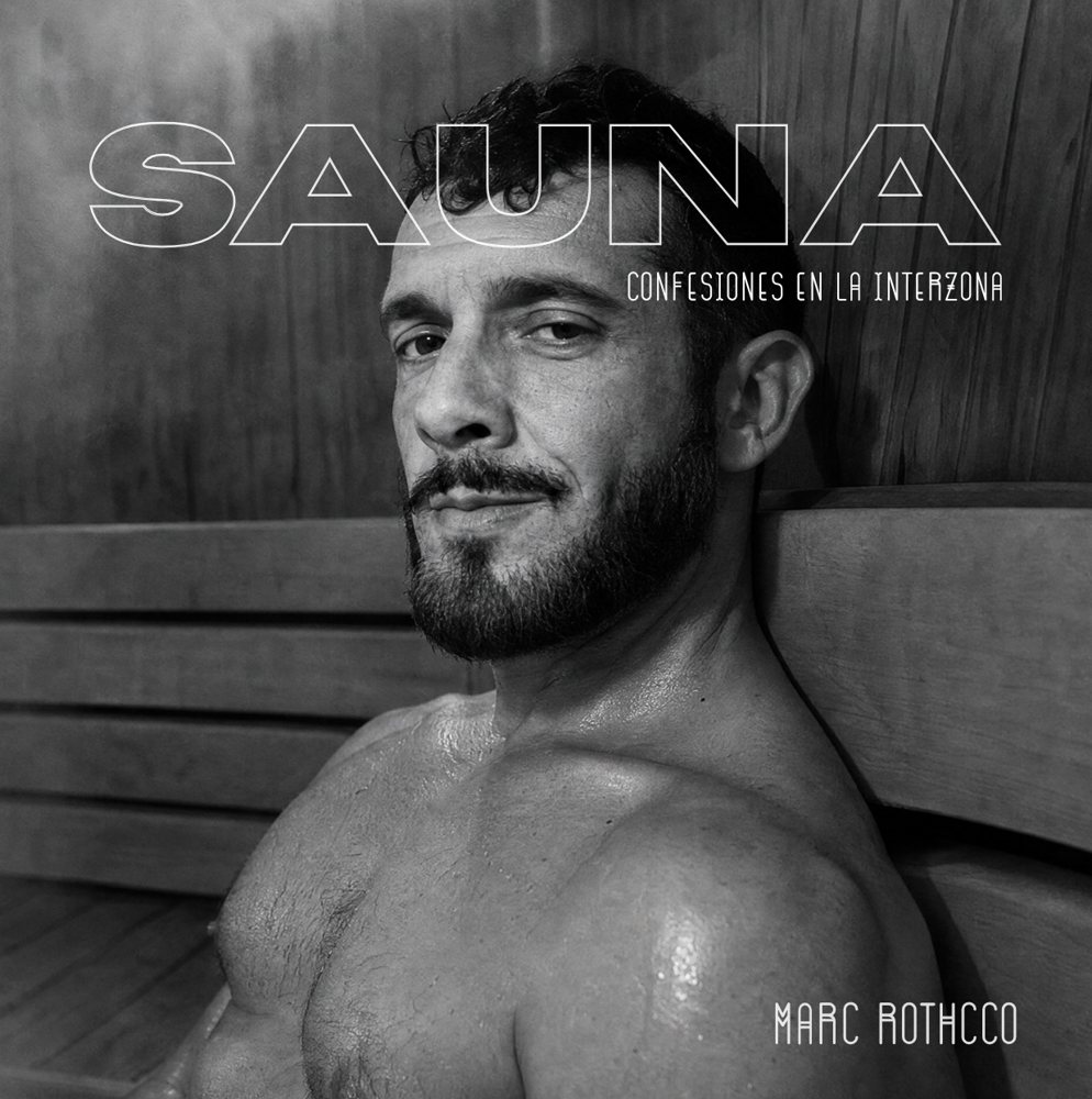 Sauna / Confesiones en la Interzona — marc rothcco